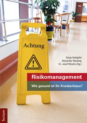 Holzäpfel / Neufang / Mischo |  Risikomanagement | Buch |  Sack Fachmedien