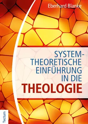 Blanke |  Systemtheoretische Einführung in die Theologie | Buch |  Sack Fachmedien