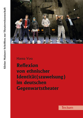 Voss |  Reflexion von ethnischer Identität(szuweisung) im deutschen Gegenwartstheater | Buch |  Sack Fachmedien