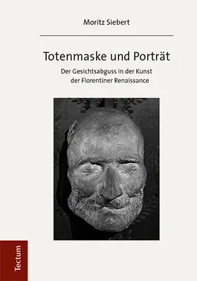 Siebert |  Totenmaske und Porträt | Buch |  Sack Fachmedien