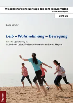 Schüler |  Leib - Wahrnehmung - Bewegung | Buch |  Sack Fachmedien