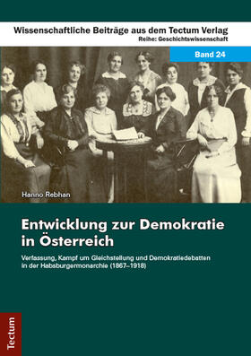 Rebhan |  Entwicklung zur Demokratie in Österreich | Buch |  Sack Fachmedien