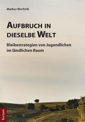 Wochnik |  Aufbruch in dieselbe Welt | Buch |  Sack Fachmedien