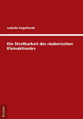 Engelhardt |  Die Strafbarkeit des räuberischen Kleinaktionärs | Buch |  Sack Fachmedien