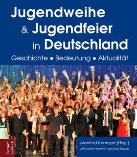 Isemeyer |  Jugendweihe und Jugendfeier in Deutschland | Buch |  Sack Fachmedien