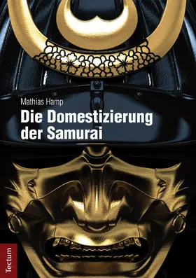 Hamp |  Die Domestizierung der Samurai | Buch |  Sack Fachmedien