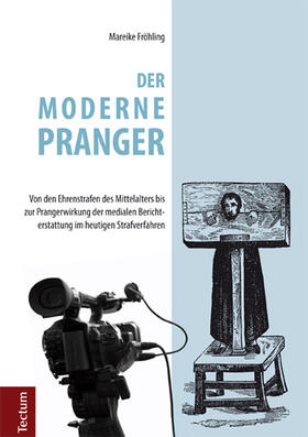 Fröhling |  Der moderne Pranger | Buch |  Sack Fachmedien