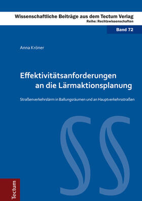 Kröner |  Effektivitätsanforderungen an die Lärmaktionsplanung | Buch |  Sack Fachmedien