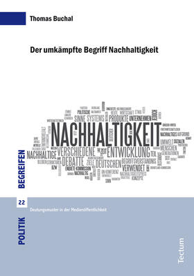Buchal |  Der umkämpfte Begriff Nachhaltigkeit | Buch |  Sack Fachmedien
