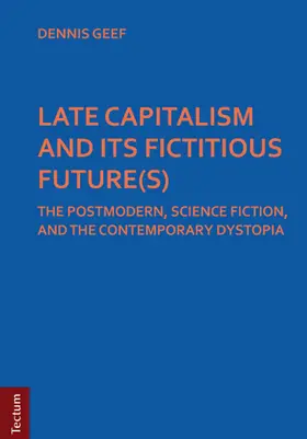 Geef |  LATE CAPITALISM AND ITS FICTITIOUS FUTURE(S) | Buch |  Sack Fachmedien