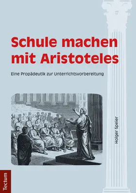 Speier |  Schule machen mit Aristoteles | Buch |  Sack Fachmedien