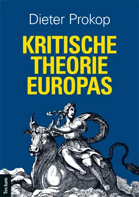 Prokop |  Kritische Theorie Europas | Buch |  Sack Fachmedien