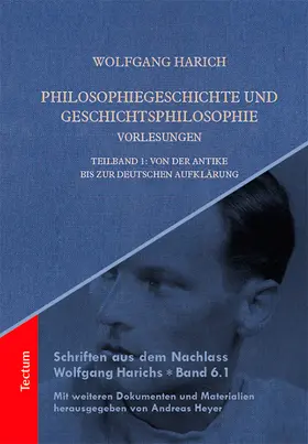 Harich / Heyer |  Philosophiegeschichte und Geschichtsphilosophie - Vorlesungen | Buch |  Sack Fachmedien