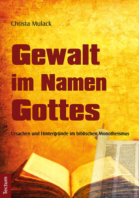 Mulack |  Gewalt im Namen Gottes | Buch |  Sack Fachmedien