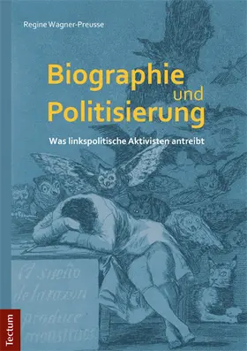 Wagner-Preusse |  Biographie und Politisierung | Buch |  Sack Fachmedien