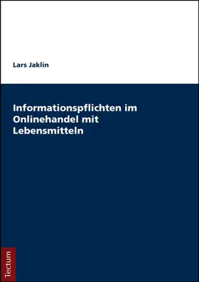 Jaklin |  Informationspflichten im Onlinehandel mit Lebensmitteln | Buch |  Sack Fachmedien