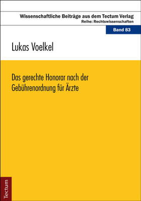 Voelkel |  Das gerechte Honorar nach der Gebührenordnung für Ärzte | Buch |  Sack Fachmedien