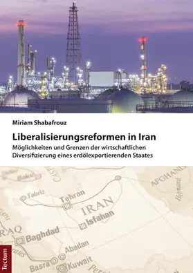 Shabafrouz |  Liberalisierungsreformen in Iran | Buch |  Sack Fachmedien