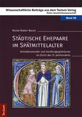 Matter-Bacon |  Städtische Ehepaare im Spätmittelalter | Buch |  Sack Fachmedien