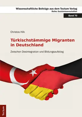 Hilk |  Türkischstämmige Migranten in Deutschland | Buch |  Sack Fachmedien