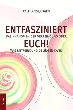 Langejürgen |  Entfasziniert Euch! | Buch |  Sack Fachmedien