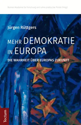 Rüttgers |  Mehr Demokratie in Europa | Buch |  Sack Fachmedien