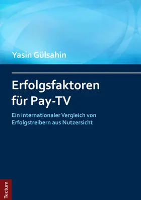 Gülsahin |  Erfolgsfaktoren für Pay-TV | Buch |  Sack Fachmedien