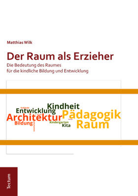 Wilk |  Der Raum als Erzieher | Buch |  Sack Fachmedien