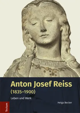 Becker |  Anton Josef Reiss (1835-1900) | Buch |  Sack Fachmedien