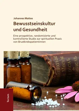 Mattes |  Bewusstseinskultur und Gesundheit | Buch |  Sack Fachmedien