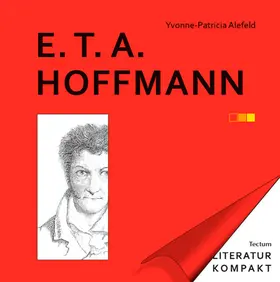 Alefeld / Grimm |  Literatur Kompakt: E. T. A. Hoffmann | Buch |  Sack Fachmedien