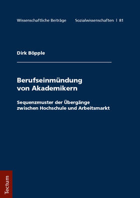 Böpple |  Böpple, D: Berufseinmündung von Akademikern | Buch |  Sack Fachmedien