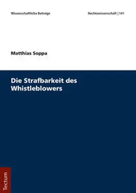 Soppa |  Die Strafbarkeit des Whistleblowers | Buch |  Sack Fachmedien