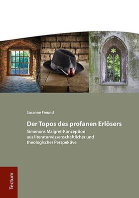 Freund |  Der Topos des profanen Erlösers | Buch |  Sack Fachmedien