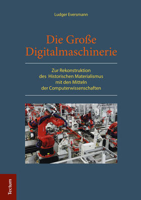 Eversmann |  Die Große Digitalmaschinerie | Buch |  Sack Fachmedien