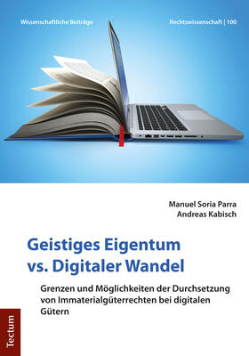 Soria Parra / Kabisch |  Geistiges Eigentum vs. Digitaler Wandel | Buch |  Sack Fachmedien