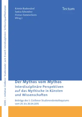 Rudersdorf / Schomber / Sommerkorn |  Der Mythos vom Mythos | Buch |  Sack Fachmedien