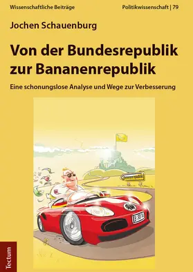 Schauenburg |  Von der Bundesrepublik zur Bananenrepublik | Buch |  Sack Fachmedien