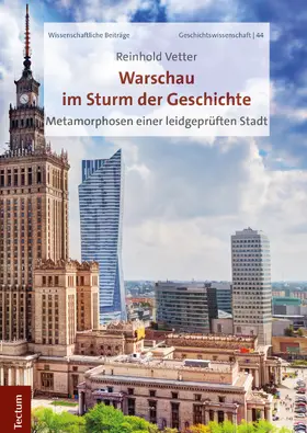 Vetter |  Warschau im Sturm der Geschichte | Buch |  Sack Fachmedien