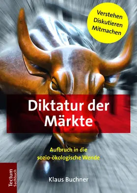 Buchner |  Diktatur der Märkte | Buch |  Sack Fachmedien