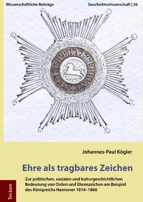 Kögler |  Ehre als tragbares Zeichen | Buch |  Sack Fachmedien