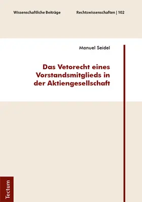 Seidel |  Das Vetorecht eines Vorstandsmitglieds in der Aktiengesellschaft | Buch |  Sack Fachmedien