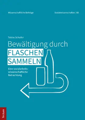 Schuller |  Bewältigung durch Flaschensammeln | Buch |  Sack Fachmedien