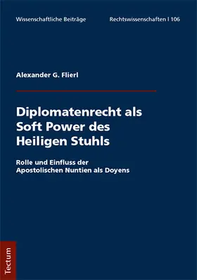 Flierl |  Diplomatenrecht als Soft Power des Heiligen Stuhls | Buch |  Sack Fachmedien