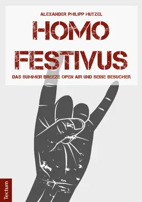 Hutzel |  Homo Festivus | Buch |  Sack Fachmedien