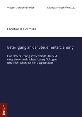 Hellmuth |  Beteiligung an der Steuerhinterziehung | Buch |  Sack Fachmedien