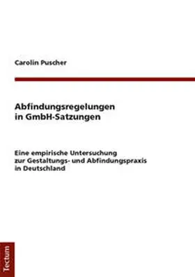 Puscher |  Abfindungsregelungen in GmbH-Satzungen | Buch |  Sack Fachmedien