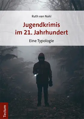 van Nahl / Nahl |  Jugendkrimis im 21. Jahrhundert | Buch |  Sack Fachmedien