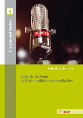 Lührmann |  Podcasts als Raum politisch-medialer Kommunikation | Buch |  Sack Fachmedien