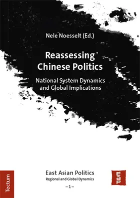 Noesselt |  Reassessing Chinese Politics | Buch |  Sack Fachmedien